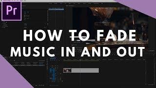 How to Fade Music In and Out in Premiere Pro