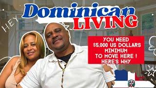 You Must Have $5,000 to be Comfortable ￼Moving to The Dominican Republic. Here’s Why!