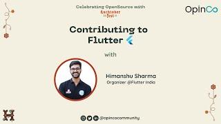 Contributing to Flutter with Himanshu Sharma | Celebrating OpenSource with Hacktoberfest