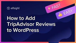 How to Embed Tripadvisor Reviews Plugin on WordPress