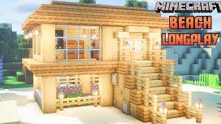 Minecraft Relaxing Longplay - Building a Beach House (No Commentary) 1.18