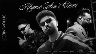 Rhyme Ain't Done ( Video ) Navaan Sandhu Ft Sabi Bhinder / Bajwa | Jay B Singh | Tape by Trapgang