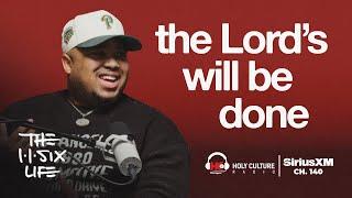 DEON: The Lord's Will Be Done | The 116 Life Ep. 87