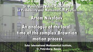 Artem Nikolaev | An analogue of the local time of the complex Brownian motion process