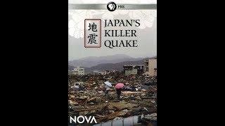 PBS ~ NOVA "Japan's Killer Quake" (Originally aired on PBS: March 30, 2011)