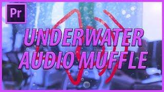 How to Create an Underwater Audio Muffle Effect in Adobe Premiere Pro CC (2018)