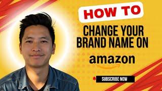 How to Change Brand Name on Amazon Listing (2 Minute Guide) | Brand Name Error