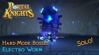 Portal Knights - Hard Mode Electro Worm Solo!