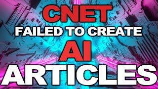 CNET Admits to Publishing Low-Quality AI-Written Financial Advice Articles with Significant Errors