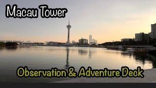 Macao Tower | Observation & Adventure Deck