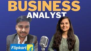 Real Talk With Business Analyst at Flipkart 