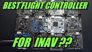 Best Flight Controller For INAV?