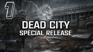 S.T.A.L.K.E.R. Dead City Special Release #1 ◉ Игра на Мастере ◉ И с чего надо начинать!