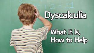 Dyscalculia: What It Is, How to Help