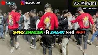 GAVU DANCER की ZALAK सबसे अलग ये  Dance Nahi देखा तो कुछ नही देखा 🫶At-:Moriyana Date -:08/04/2023