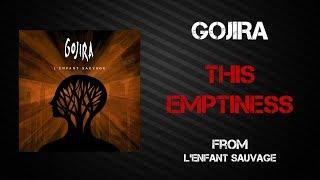 Gojira - This Emptiness [Lyrics Video]