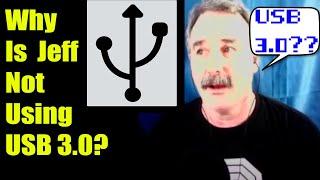 Why Is Jeff Not Using USB 3.0? | Tech That Doesn't Byte Cast