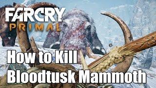 How to Kill Bloodtusk Mammoth In Far Cry Primal