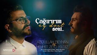 ÇAĞIRIRIM EY DOST SENİ | Abdullah Beyhan & Mehmet Zeyd Yıldız | Mevlana Hz. Bu Irmak Şiiri ( Farsça)