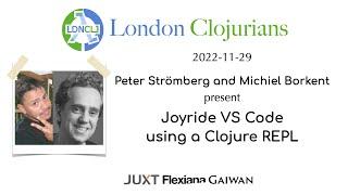 Joyride VS Code using a Clojure REPL (by Peter Strömberg and Michiel Borkent)