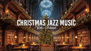 Christmas Jazz Music  Relax Ambience for Relax, Unwind ️Snow Falling Outside the Window