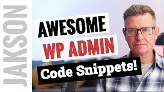 Two Awesome Admin Code Snippets for WordPress