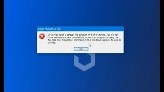 How to fix "Could not open a scratch file because the file is locked...." Error in Photoshop cs