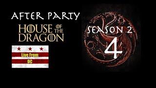 House of the Dragon Season 2 Episode 4 After Party