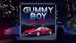 Gummy Boy - Night Driver • Synthwave