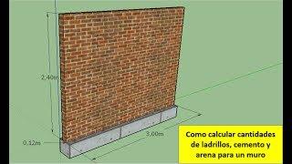 Como calcular ladrillos, cemento y arena para un muro