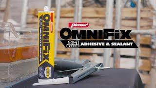 Introducing Pioneer Omnifix: 2-in-1 Hybrid Adhesive and Sealant