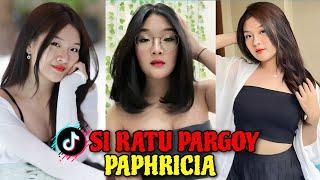 Edisi Spesial Si Ratu Pargoy  || Kumpulan Video Tiktok Si Cantik PAPHRICIA || Joget Tiktok Viral