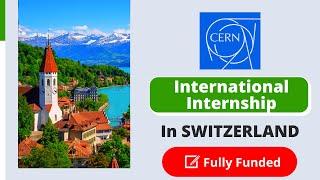 Fully Funded Internship in Geneva, Switzerland | No IELTS/TOEFL Required | Scholarships Corner