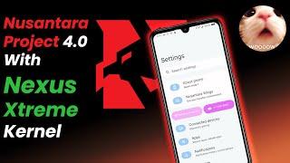 (MOST STABLE ROM?!) Nusantara Project 4.0 Review With Nexus Xtreme Kernel