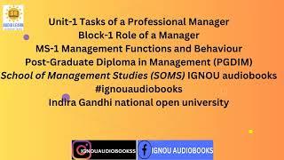 Unit-1 Tasks of a Professional Manager Block-1 MS 1 PGDIM SOMS #ignou #mba #ignouuniversity