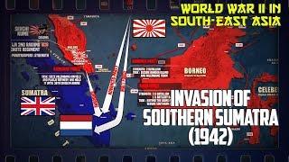 WW2 in South-East Asia | The Invasion of Southern Sumatra (1942)