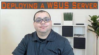 Deploying a Virtual WSUS Server on Windows Server 2019 - SECNET E10