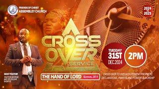 31st CROSS OVER SERVICE AT FRIENDS OF CHRIST ASSEMBLY-    FOCA