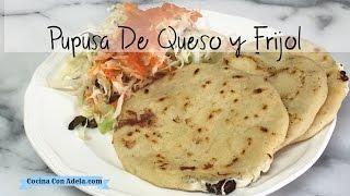 Como hacer pupusas de queso y frijoles