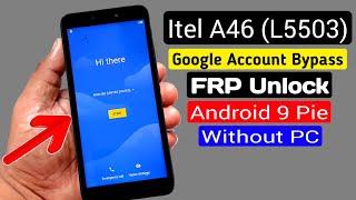 Itel A46 (L5503) Google account/FRP Bypass |ANDROID 9 PIE Without PC