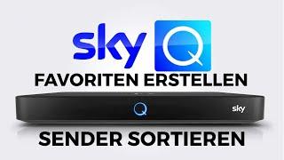 SKY Q Sender sortieren & Favoriten erstellen