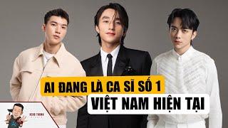 HIEUTHUHAI, SooBin Hoàng Sơn, Sơn Tùng M-TP Đâu Là Ca Sĩ Số 1 Việt Nam Hiện Nay