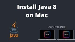 Install Java 8 on MacBook with Apple Silicon (M1, M2) | Oracle | Java JDK