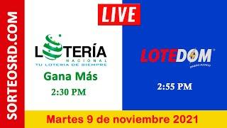 Lotería Nacional Gana Más y LOTEDOM en VIVO │ Martes 9 de noviembre 2021 – 2:30 P.M.