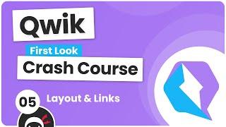 Qwik Crash Course (first look) #5 - Links & Layouts