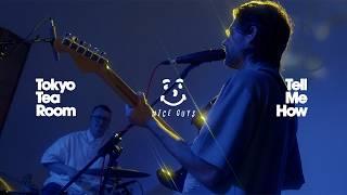 Tokyo Tea Room - Tell Me How (Live Session)