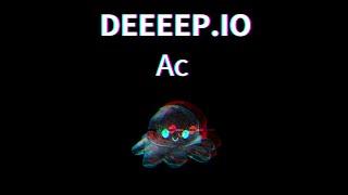 Deeeep.io Ac montage