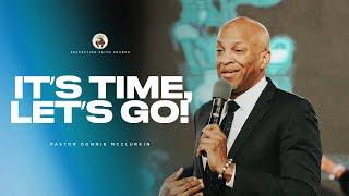 It’s Time, Let’s Go! | Pastor Donnie McClurkin | Perfecting Faith Church