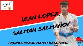 Izan Lopez vs Salman Salmanov - Bronze Kata Cadet - European Karate Championship 2023