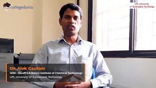 Dr. Alok Gautam | HOD- SRICT | UPL University Of Sustainable Technology